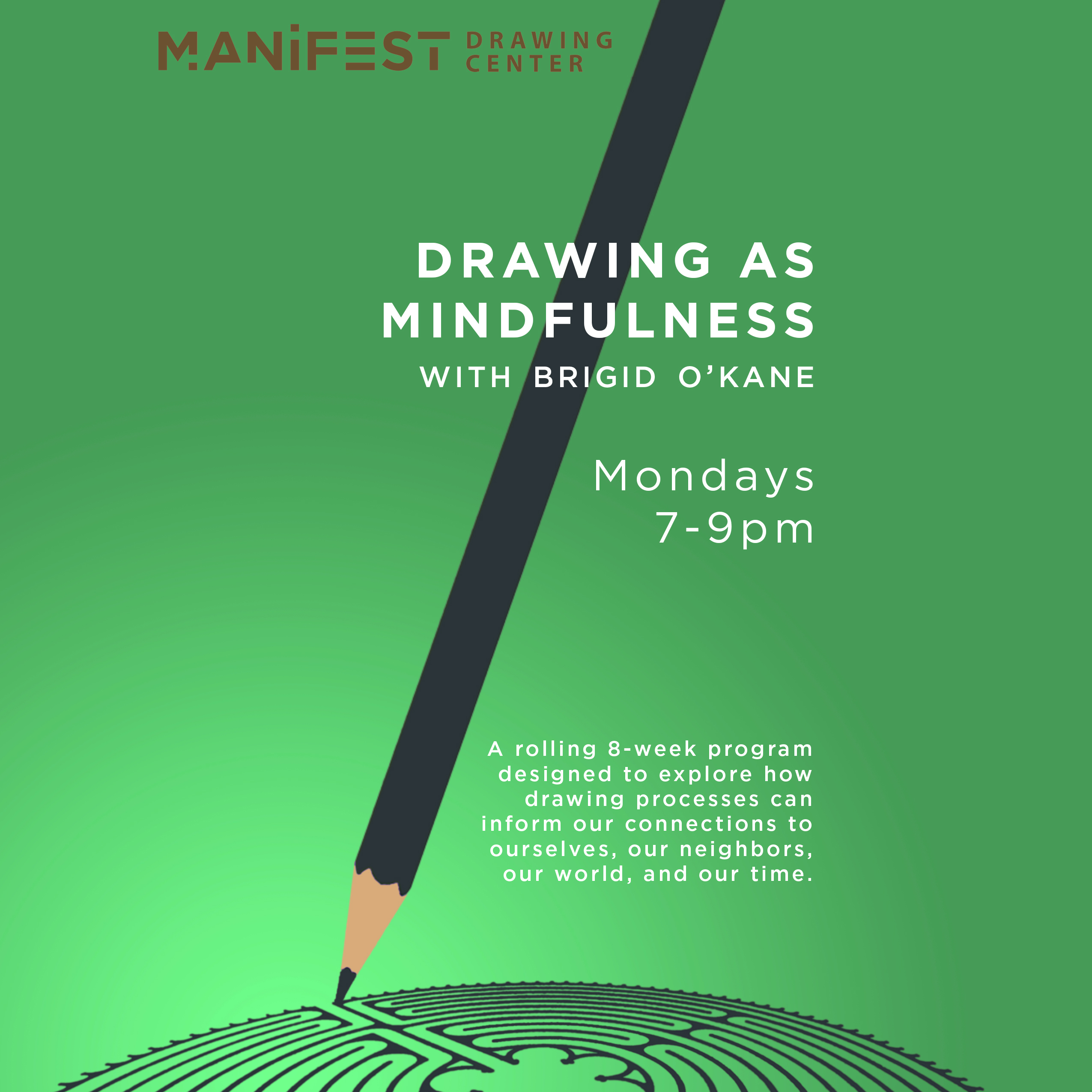 Manifest Drawing Center Drawing as Mindfulness EBTH